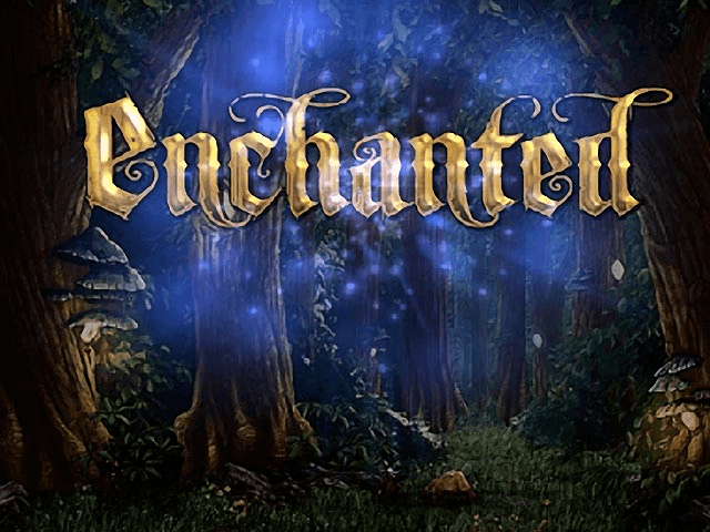 Enchanted